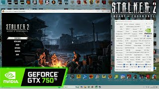 GTX 750 Ti  STALKER 2 Heart of Chornobyl [upl. by Ybocaj302]