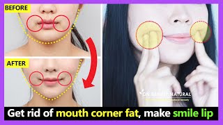 3 minutes Get rid of mouth corner fat make smile lip and lose face fat Fix droopy mouth corners [upl. by Senn]