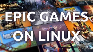 quotHow to Install and Play Epic Games Store Games on Linux  StepbyStep Guidequot [upl. by Gradeigh]