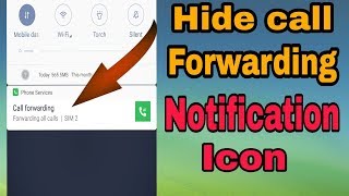 Hide call forwarding notification iconcall forwarding notification kaise chupaye [upl. by Nylyrehc]