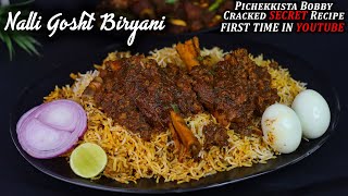 NALLI GOSHT BIRYANI AUTHENTIC RECIPE 1ST TIME IN YOUTUBE HISTORY BY PICHEKKISTA BOBBY CRACKED RECIPE [upl. by Olia]