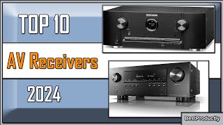 Best AV Receivers 2024 Who Is The NEW 1 [upl. by Euqinotna]