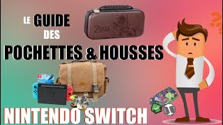 NINTENDO SWITCH  LE GUIDE DES POCHETTES amp HOUSSES [upl. by Clo]