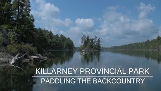 Killarney Provincial Park  Backcountry Overview [upl. by Timmons180]