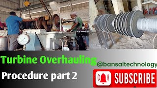 Turbine Overhauling part 2  Turbine maintenance  Steam turbine  turbine shutdown [upl. by Ressay166]