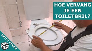 Hoe vervang je een toiletbril  Hallo Roger [upl. by Oeramed]