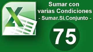 Tutorial Excel Cap 75 Sumar con Varias Condiciones SumarSiConjunto [upl. by Zacharias]