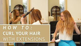 HOW TO curl your hair WITH extensions [upl. by Haletta619]