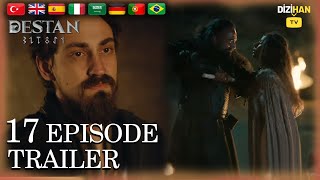 Destan Episode 17 Trailer  Epic Episode 17 Destan 17 [upl. by Alisia]