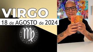 VIRGO  Horóscopo de hoy 18 de Agosto 2024 [upl. by Jeconiah329]