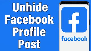 How To Unhide Facebook Profile Post 2022  Unhide Post On Facebook Timeline  Facebook Mobile App [upl. by Skiest]