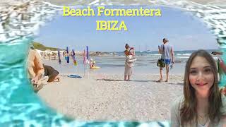 Beach Formentera in IBIZA  Best beaches in the world [upl. by Reffotsirhc]