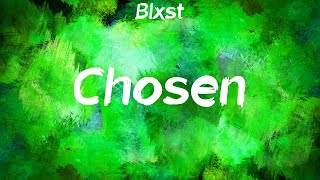 Blxst  Chosen feat Ty Dolla ign Lyrics [upl. by Uamak]