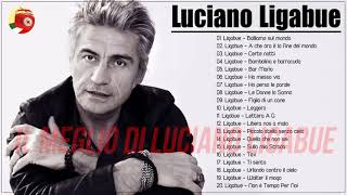 Le migliori canzoni di Ligabue  I Successi di Ligabue  Il Meglio dei Ligabue [upl. by Onitnevuj]