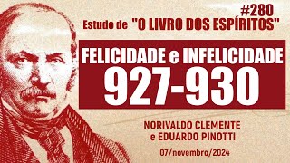 280 Estudo de “O LIVRO DOS ESPÍRITOS” 927930 07112024 [upl. by Sholem]