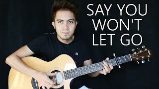 Say You Wont Let Go  James Arthur fingerstyle guitar cover [upl. by Durr]