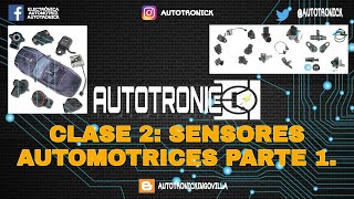 SENSORES AUTOMOTRICES PARTE 1 CLASE2 [upl. by Nnylyahs]