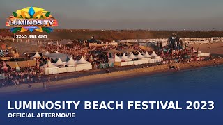 Luminosity Beach Festival 2023 Official Aftermovie LBF23 [upl. by Lemuel]