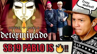 Josue X SB19 Pablo  Determinado Fanboy Reaction [upl. by Verneuil155]