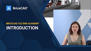 BricsCAD V22 BIM Academy 1  Introduction [upl. by Adley]