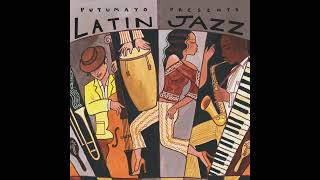 Latin Jazz Official Putumayo Version [upl. by Shanley414]