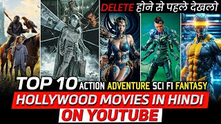 Top 10 Best Hollywood Adventure Movies On YouTube in Hindi  2024 New Hollywood Movies on Youtube [upl. by Burlie]