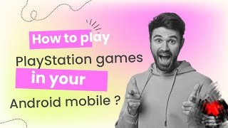 how to play PlayStation games on any android device  Gaming world [upl. by Tabatha]