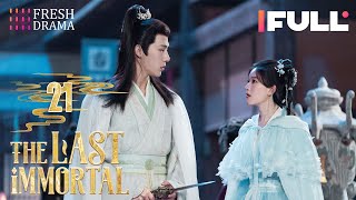 【Multisub】The Last Immortal EP21  Zhao Lusi Wang Anyu  神隐  Fresh Drama [upl. by Lauber]