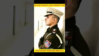 Delhi Police Sub Inspector Job Profile  SSC CPO Salary Work Duty [upl. by Slayton]