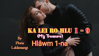 KA LEI RO HLU 1  9 Hlâwm 1na mizolovestory [upl. by Ahsiram]