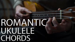 The Most Romantic Ukulele Chord Progression and how to play it  Romantic Vibe [upl. by Dimmick]