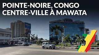 Pointe Noire Congo 🇨🇬 City Tour Avenue Principale jusquà Mawata [upl. by Tica]