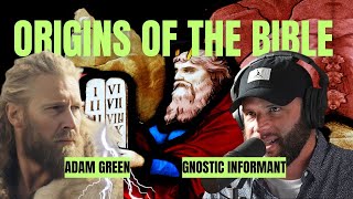 What if the Bible is Built on Fake History  Interview with Gnostic Informant and Adam Green [upl. by Nnazil]