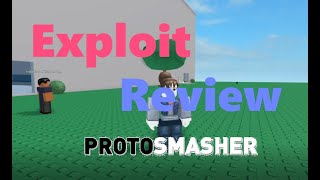 OP ROBLOX EXPLOIT ProtoSmasher Review 15 [upl. by Einaffyt219]