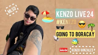 KENZO ON BORACAY kentzo  LIVE 24 [upl. by Onivag]