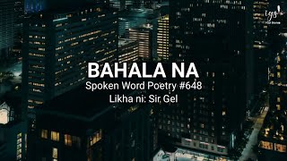 BAHALA NA Spoken Word Poetry  I Gel Stories [upl. by Bolt356]