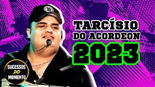 TARCÍSIO DO ACORDEON REPERTÓRIO NOVO  NOVEMBRO 2023COM MÚSICAS NOVAS [upl. by Danyelle154]