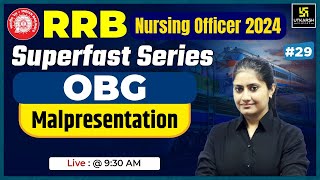 RRB Nursing officer 2024  OBG 29  Malpresentation  Kamala Maam  Utkarsh Nursing Classes [upl. by Jordans]