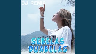 Sebelas Duabelas Dj Remix [upl. by Eidnak]