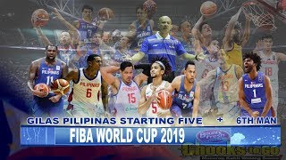 GILAS STARTING5  6TH MAN FOR FIBA WORLD CUP 2019 IN CHINA [upl. by Ayekal]