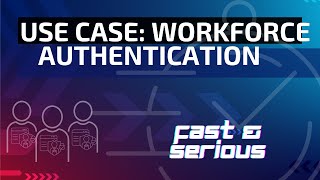 Use Case  Workforce Authentication [upl. by Marchall16]