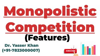 Monopolistic Competition  Features Of Monopolistic Competition  Economics  Microeconomics  CUET [upl. by Dittman]