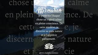 AFFIRMATIONS PLEINE CONSCIENCE gratitude abondance pleineconscience croissancepersonnelle [upl. by Ahsiloc]