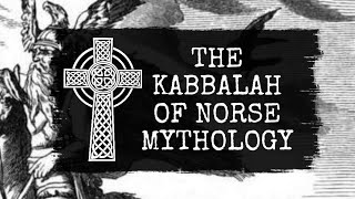 The Kabbalah of Norse Mythology [upl. by Durstin916]