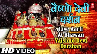 Live Aarti at Bhawan Vaishno Devi Darshan  वैष्णो देवी दर्शन भवन से लाइव आरती [upl. by Asor]