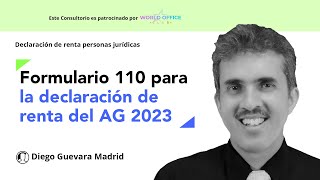 Cambios en el formulario 110 que se utilizará para las declaraciones de renta del AG 2023 [upl. by Terence]