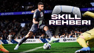 FIFA 23 SKILL REHBERİ EN ETKİLİ BECERİ HAREKETLERİ [upl. by Adehsor]