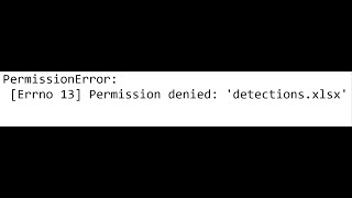 yolo detection excel PermissionError Errno 13 Permission denied detectionsxlsx error resolved [upl. by Nara895]