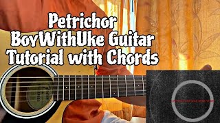 Petrichor  BoyWithUke  Easy Guitar Tutorial with ChordsHow To Play [upl. by Hersch]