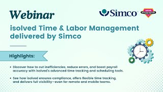 Webinar isolved Time amp Labor Management delivered by Simco [upl. by Lotson966]